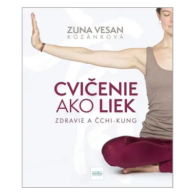 Cvičenie ako liek - Zuna Vesan Kozáková