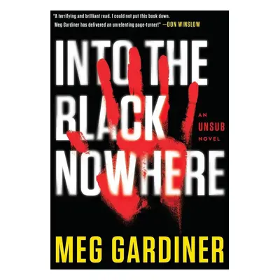 Into the Black Nowhere - Meg Gardinerová