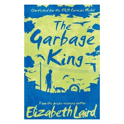 The Garbage King - Elizabeth Laird