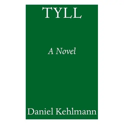 Tyll - Daniel Kehlmann