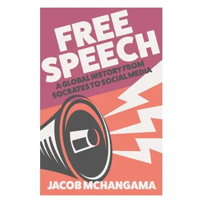 Free Speech - Jacob Mchangama