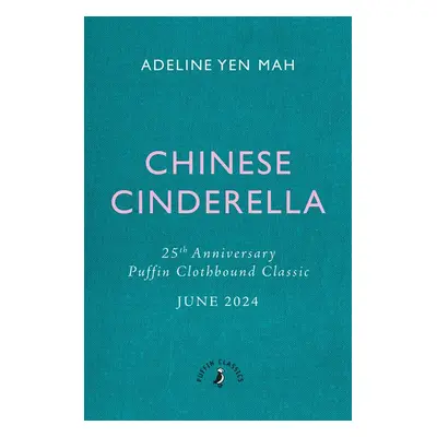 Chinese Cinderella. 25th Anniversary Edition - Adeline Yen Mah