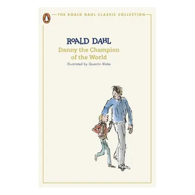 Danny the Champion of the World - Roald Dahl