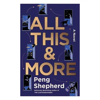 All This and More - Peng Shepherd