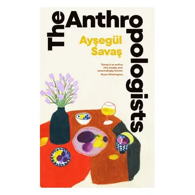 The Anthropologists - Aysegül Savas