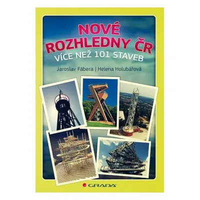 Nové rozhledny ČR - Helena Holubářová