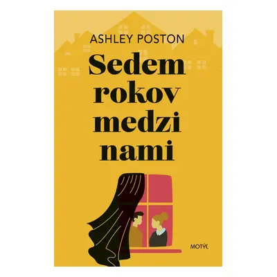 Sedem rokov medzi nami - Ashley Poston