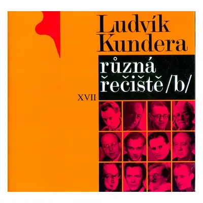 Různá řečiště /b/ - Ludvík Kundera