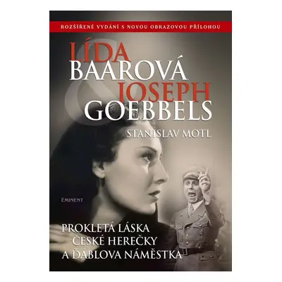 Lída Baarová Joseph Goebbels - Stanislav Motl