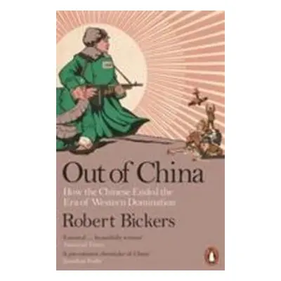 Out of China - Robert Bickers