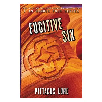 Fugitive Six - Pittacus Lore