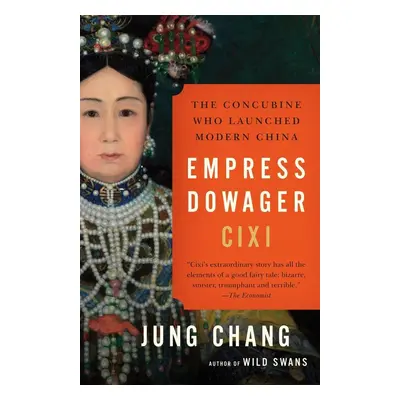 Empress Dowager Cixi - Jung Chang