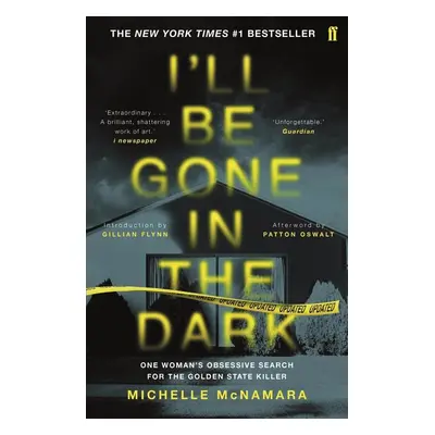 I'll Be Gone in the Dark - Michelle McNamara