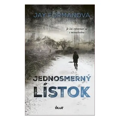 Jednosmerný lístok - Jay Formanová