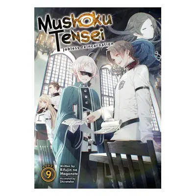 Mushoku Tensei: Jobless Reincarnation (Light Novel) Vol. 9 - Autor Neuveden