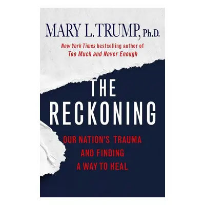 The Reckoning - Mary L. Trump