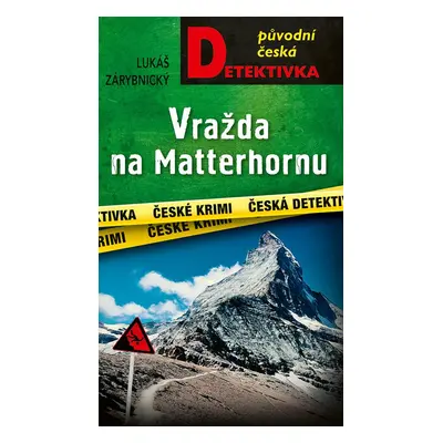 Vražda na Matterhornu - Lukáš Zárybnický