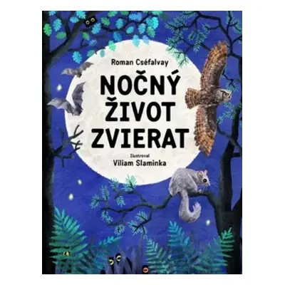 Nočný život zvierat - Roman Cséfalvay