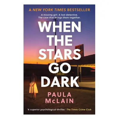 When the Stars Go Dark - Paula McLain