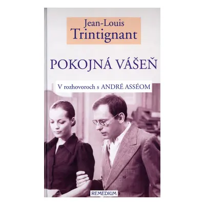 Pokojná vášeň - Jean-Louis Trintignant