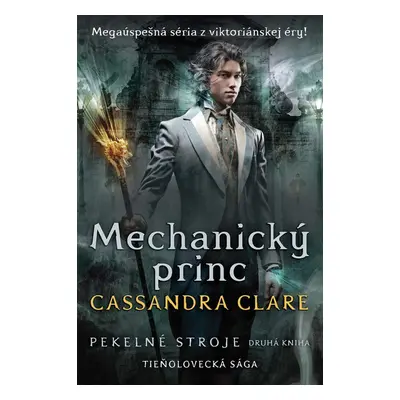 Mechanický princ - Cassandra Clare