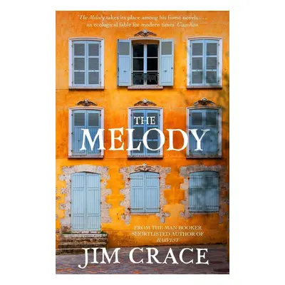 The Melody - Jim Crace