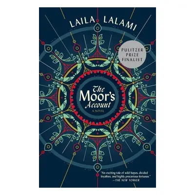 The Moor's Account - Laila Lalami