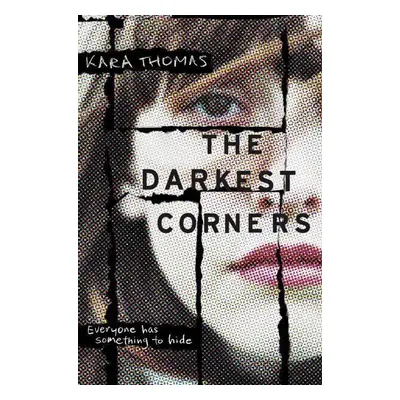 The Darkest Corners - Kara Thomas