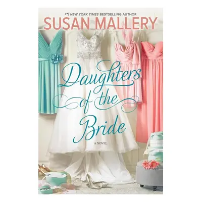 Daughters of the Bride - Susan Mallery