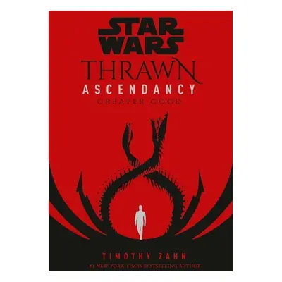 Star Wars: Thrawn Ascendancy (Book II: Greater Good) - Timothy Zahn