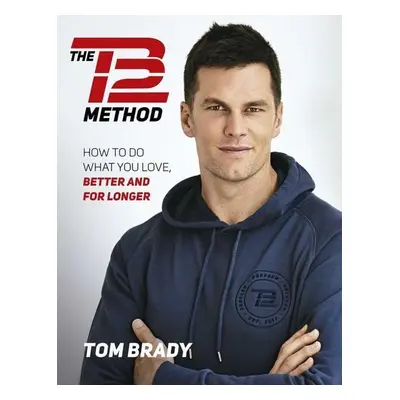 The TB12 Method - Tom Brady