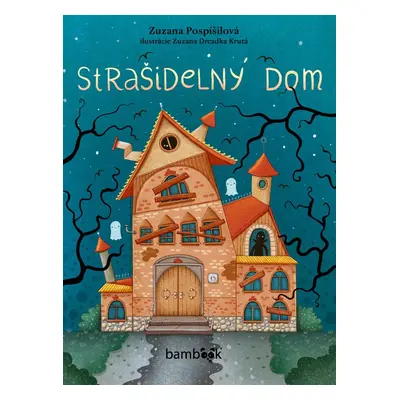 Strašidelný dom - Zuzana Pospíšilová