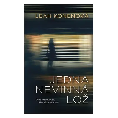 Jedna nevinná lož - Leah Konenová