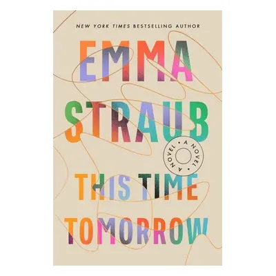 This Time Tomorrow - Emma Straub