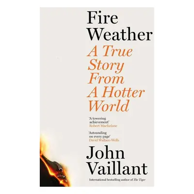 Fire Weather - John Vaillant