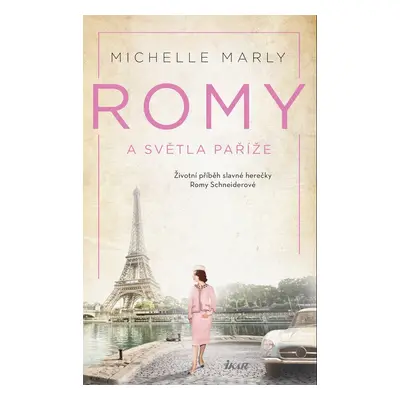 Romy a světla Paříže - Michelle Marly