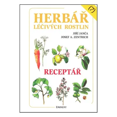 Herbář léčivých rostlin (7) - Ing. Jiří Janča