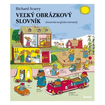 Veľký obrázkový slovník slovensko-anglicko-nemecký - Richard Scarry