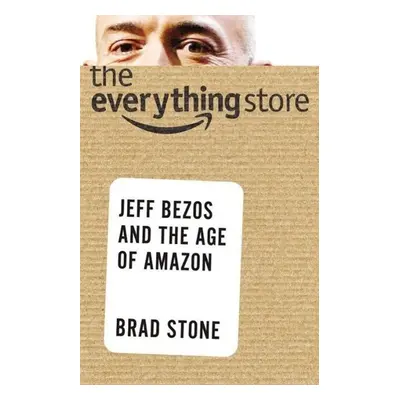 The Everything Store - Brad Stone