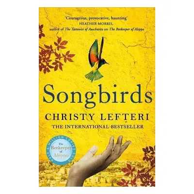 Songbirds - Christy Lefteri