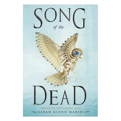 Song of the Dead - Sarah Glenn Marsh