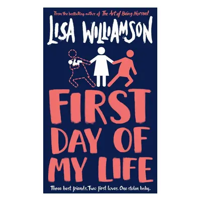 First Day of My Life - Lisa Williamson