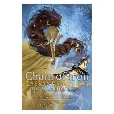 The Last Hours: Chain of Iron - Cassandra Clare