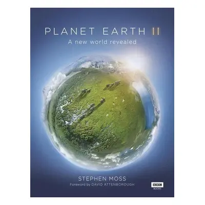 Planet Earth II - Stephen Moss