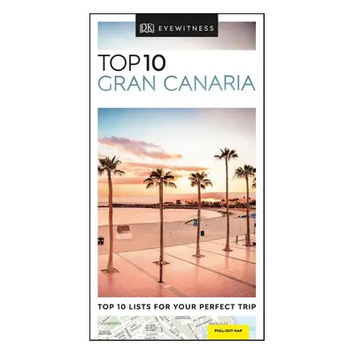 DK Eyewitness Travel Top 10 Gran Canaria - DK Travel