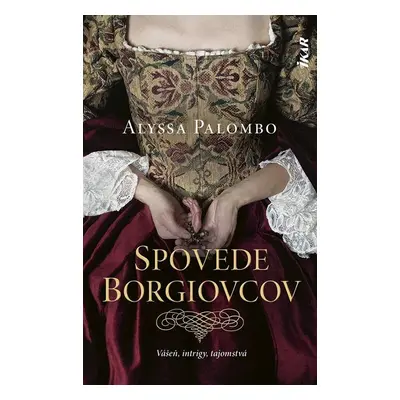 Spovede Borgiovcov - Alyssa Palombo