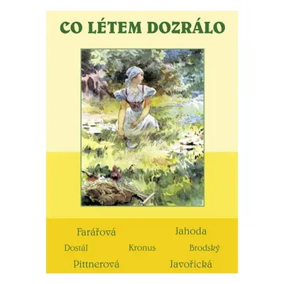 Co létem dozrálo - Autor Neuveden