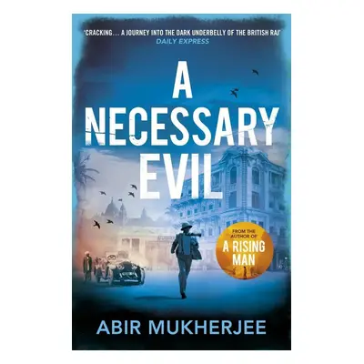 A Necessary Evil - Abir Mukherjee