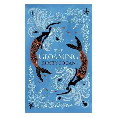 The Gloaming - Kirsty Logan