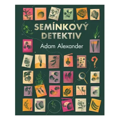 Semínkový detektiv - Adam Alexander